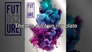 Future I thought it was a drought lyrics [upl. by Aihsinyt]