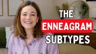 Enneagram Subtypes Explained the key to selfgrowth [upl. by Benkley]