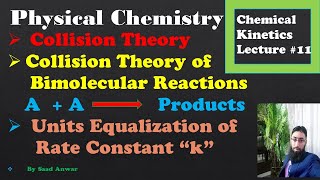 Collision Theory Bimolecular Collision Theory  Units Equalization Physical ChemistrySaad [upl. by Mersey545]