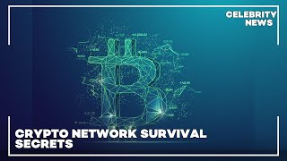 Crypto Network Survival Secrets [upl. by Anisor]