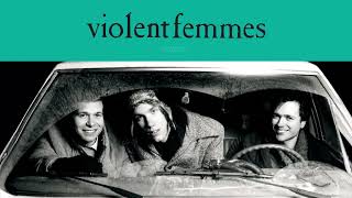 Violent Femmes  Add It Up Demo Official Audio40th Anniversary Deluxe Edition [upl. by Esoranna]