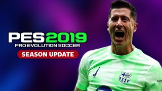 PES 2019 NEXT SEASON PATCH 2025 [upl. by Eyla]