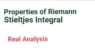 Properties of Riemann Stieltjes Integral  Riemann Stieltjes Integral spectrumofmathematics [upl. by Stacee716]