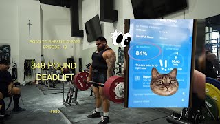 Road to Sheffield 2025 EP 19  848 LB DEADLIFT IN 80 HUMIDITY  080 [upl. by Ahsead722]