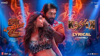 KISSIK Lyrical Video  Pushpa 2 The Rule  Allu Arjun  Sukumar  Sreeleela  DSP [upl. by Skerl]