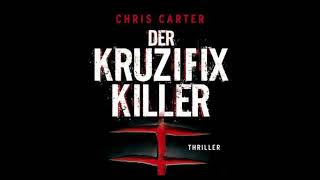 Hörbuch  DER KRUZIFIX KILLER  CHRIS CARTER [upl. by Watt]