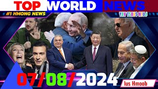 MONDAY 782024 🕠TOP WORLD NEWS🔴THAM XOV XWM TSHIAB THOOB NTIAJ TEB NROG TED VANG [upl. by Gratiana]