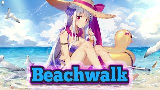 Whitewoods  Beachwalk Remix  Nightcore [upl. by Nod]