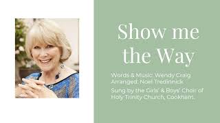 Happy Birthday Wendy Craig CBE Show me the Way Words amp Music Wendy Craig [upl. by Nairrad]