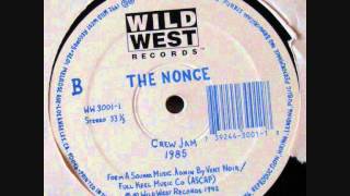 The Nonce  Crew Jam 1992 [upl. by Farrel]