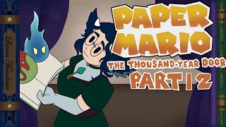 Fire Bills and Volcano Thrills  Paper Mario The ThousandYear Door  Part 12 [upl. by Hahcim711]