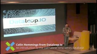 Colin Hemmings DataloopIO  Barking Mad An introduction to the Dalmatiner Time Series Database [upl. by Iak]