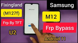 FRP bypass ADB Mode  SAMSUONG M12 M127F U9 FRP By TFT  Unlock FRP BY TFT  2022 [upl. by Cope938]