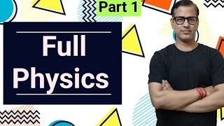 Entire Physics Class 9 ICSE  Full Physics ICSE Class 9  sirtarunrupani [upl. by Ahsekahs]