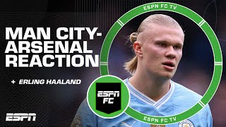 FULL REACTION to the Man City vs Arsenal 00 draw  Erling Haalands performance  ESPN FC [upl. by Lednahs]