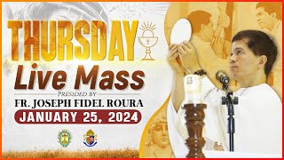 THURSDAY FILIPINO MASS TODAY LIVE  JANUARY 25 2024  FR JOSEPH FIDEL ROURA [upl. by Lias]