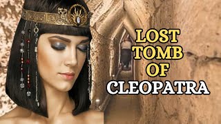 Cleopatras Lost Tomb  Unraveling the Enigma [upl. by Adnotal778]