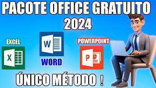 🔥PACOTE OFFICE 2024 GRATUITO 🔥”único Método funcional” [upl. by Burt]