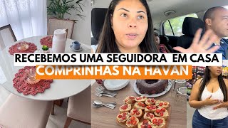 RECEBI UMA SEGUIDORA EM CASA 🥰 COMPRAS NA HAVAN [upl. by Jorey]