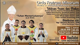 Perayaan Ekaristi TAHBISAN Imam amp Diakon OFM 2022 [upl. by Aiuqes964]