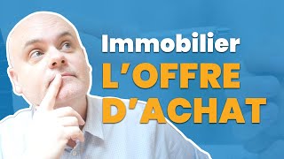 Comment faire une offre dachat dans limmobilier [upl. by Seltzer]