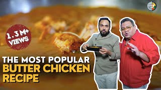 The Most Popular Dish  Butter Chicken Recipe  बटर चिकन रेस्टौरंट वाला  Kunal Vijayakar [upl. by Cariotta370]