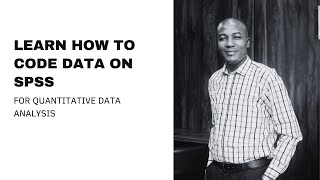 Learn How To Code Data on SPSS [upl. by Cinom42]