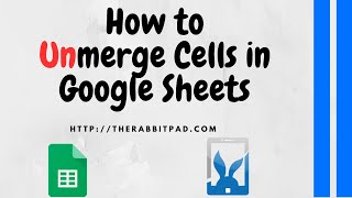 How to Unmerge Cells in Google Sheets [upl. by Kaiulani919]