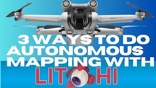 3 Ways Any Drone with Litchi Flying Autonomous Mapping [upl. by Lamarre]