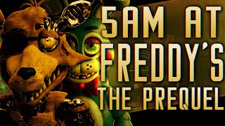 FNAF  COLLAB  5 AM AT FREDDYS THE PREQUEL by Piemations [upl. by Micky]