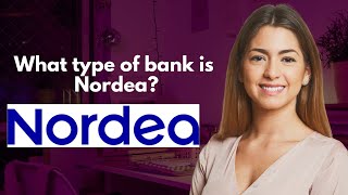 What type of bank is Nordea [upl. by Aynad]