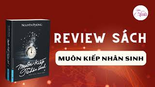 Review Sách Muôn Kiếp Nhân Sinh  Nguyên Phong [upl. by Konstanze]