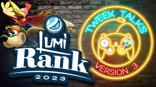 Tweek Talks about LumiRank 2023  Episode 137 [upl. by Gwenny715]