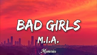 MIA  Bad Girls Lyrics [upl. by Bowen]