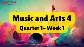 Music and Arts Grade 4 Quarter 1 Week 1 MATATAG Curriculum [upl. by Hamon654]