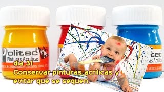 Consejos para conservar pinturas acrilicas y evitar que se sequen [upl. by Holub]