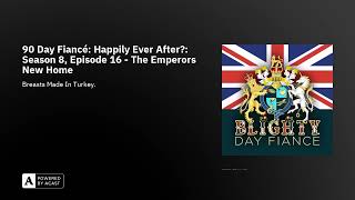 90 Day Fiancé Happily Ever After Season 8 Episode 16  The Emperors New Home [upl. by Odoric]