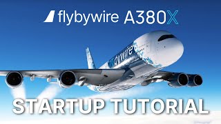 FlyByWire A380X Cold and Dark Startup Tutorial  Microsoft Flight Simulator [upl. by Call]