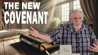 THE NEW COVENANT [upl. by Hadwyn]