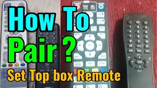 HOW TO PAIR SET TOP BOX REMOTE WITH TV SYNC TOP BOX REMOTE LED TV REPAIR [upl. by Bang]