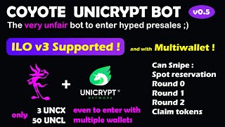 Coyote UNICRYPT BOT for ILO v3 presales  Multiwallet entries [upl. by Assyla]