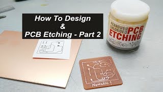 How to Design amp PCB Etching Part 2 [upl. by Kristo]