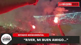 VERSIÓN EXTENDIDA quotRIVER MI BUEN AMIGOquot Histórico RECIBIMIENTO de RIVER vs Atlético Mineiro [upl. by Ariay97]