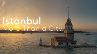 Istanbul  More Than a City  Go Türkiye [upl. by Ubana]