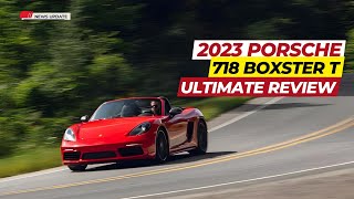 2023 Porsche 718 Boxster T Test Drive Review  The Ultimate Balanced Athlete [upl. by Ynahpets]