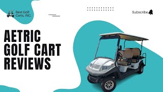 Aetric Golf Cart Reviews 2023 Top Features Prices and More [upl. by Yrek823]