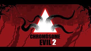 Chromosome evil 2Первый взгляд на игру на итоговую демку [upl. by Paulsen195]