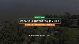 CAMPO DE 134 HAS EN VENTA  ESTANCIA HISTÓRICA EN CHASCOMUS CASCO CON VISTAS A LA LAGUNA DEL BURRO [upl. by Hanonew]