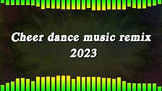 Cheer dance music remix 2023 [upl. by Adnilram]