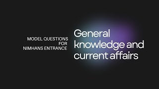 Preparatory questions from GK and current affairs for NIMHANS entrance exam [upl. by Yleak]